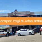 Sarapan Pagi di Johor Bahru