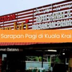 Sarapan Pagi di Kuala Krai