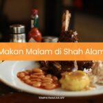 Makan Malam di Shah Alam