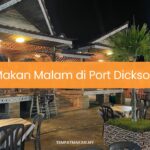 Makan Malam di Port Dickson