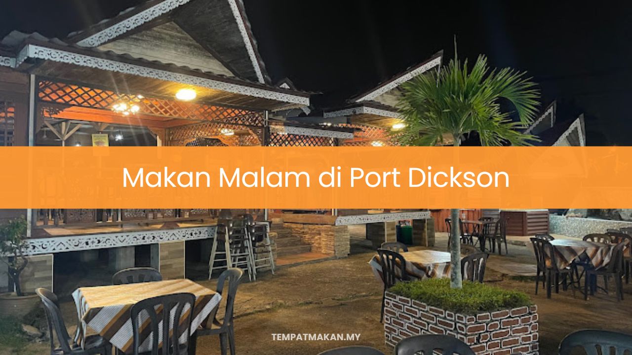 Makan Malam di Port Dickson